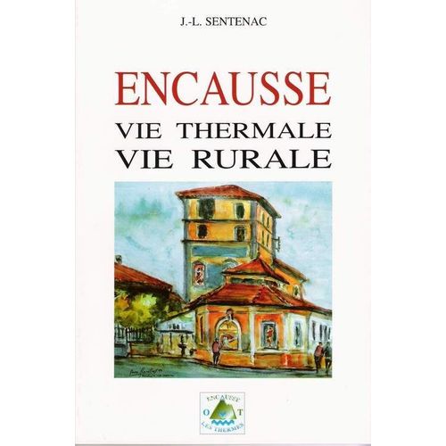 Encausse Vie Thermale Vie Rurale