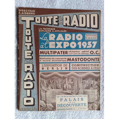Toute La Radio  N° 44 : La Radio De L'exposition 1937
