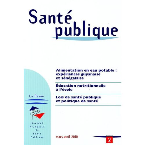 Santé Publique La Revue  N° 2 : Alimentation En Eau Potable : Expérience Guyanaise Et Sénégalaise