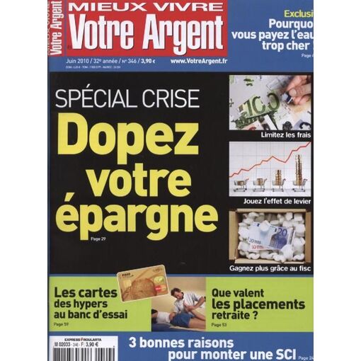 Mieux Vivre Votre Argent N° 346 : Spécial Crise Dopez Votre Épargne