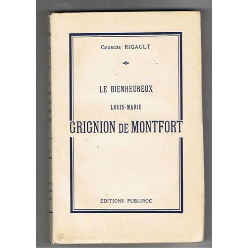 Le Bienheureux Louis-Marie Grignion De Montfort