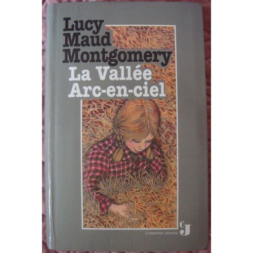 La Saga D'anne Tome 7 . La Vallee Arc-En-Ciel
