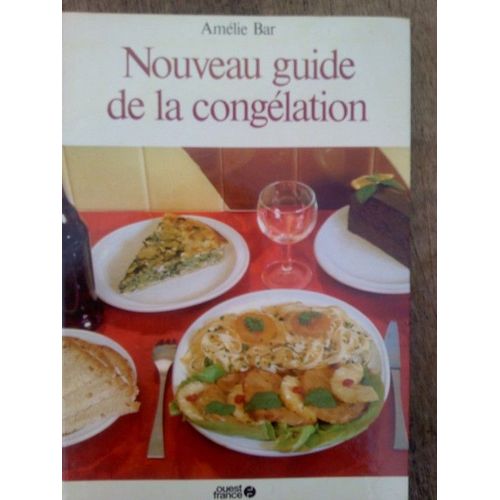 Nouveau Guide De La Congélation