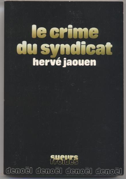 Le Crime Du Syndicat