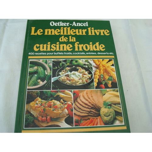 Le Meilleur Livre De La Cuisine Froide