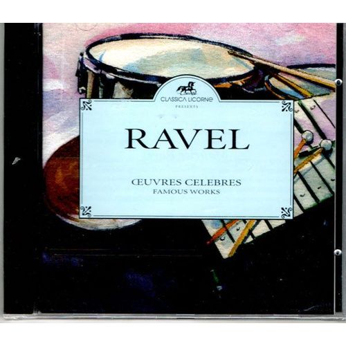 Ravel/Oeuvres Célèbres/Boléro/Etc...
