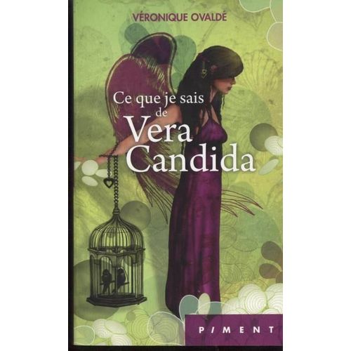 Ce Que Je Sais De Vera Candida