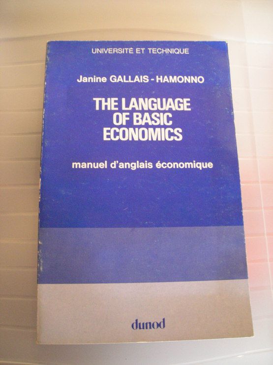 The Language Of Basic Economics : Manuel D'anglais Économique The Language Of Basic Economics : Manuel D'anglais Économique