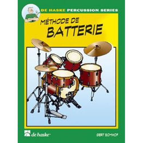 Bomhof Gert : Méthode De Batterie Vol 1 (+ 1 Cd) - De Haske