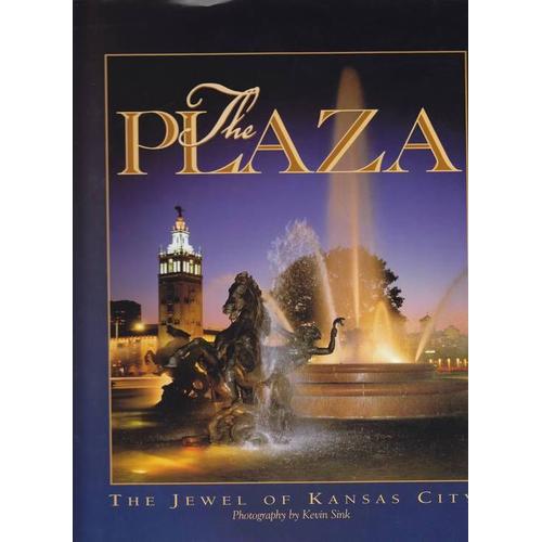 The Plaza The Jewel Of Kansas City