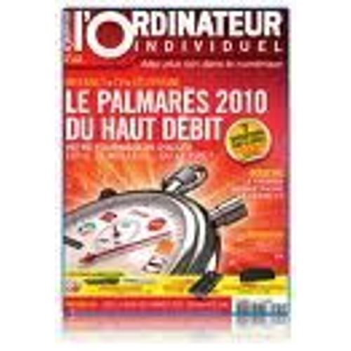 L'ordinateur Individuel  N° 225 : Le Palmarès 2010 Du Haut-Débit