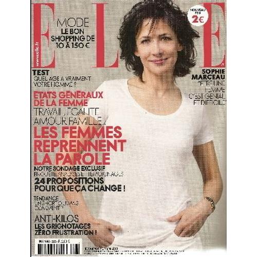 Elle  N° 3358 : Etats Généraux De La Femme: Les Femmes Reprennent La Parole / Sophie Marceau : Etre Une Femme C'est Difficile Et Génial!