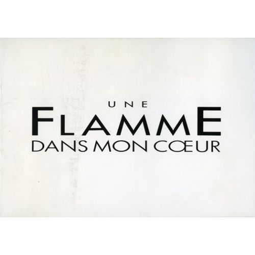 Une Flamme Dans Mon Coeur  N° 0 : Dossier De Presse Du Film De Alain Tanner - Myriam Mézieres
