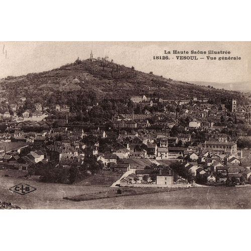 Carte Postale Ancienne, France, Haute Saône ( 70 ), Vesoul, Vue Générale
