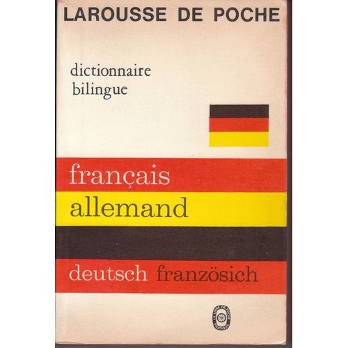 Dictionnaire Bilingue  -  Français  -  Allemand