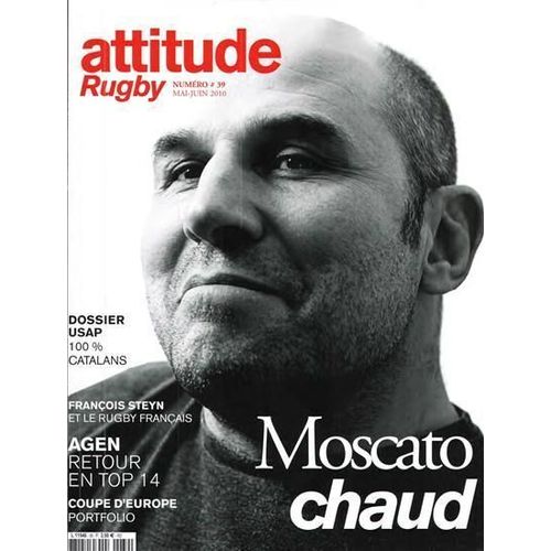 Attitude Rugby  N° 39 : Moscato Chaud