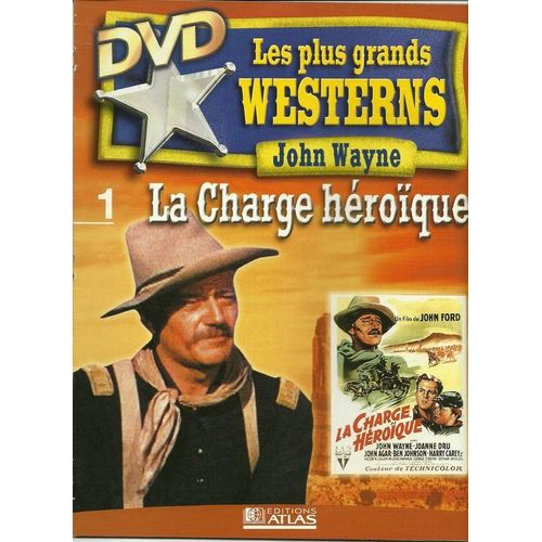 Les Plus Grands Westerns - John Wayne N° 01 : La Charge Héroïque