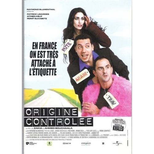 Origine Contrôlée  N° 0 : Dossier De Presse Du Film De Zakia & Ahmed Bouchaala Avec Ronit Elkabetz, Atmen Kelif Et Patrick Ligardes