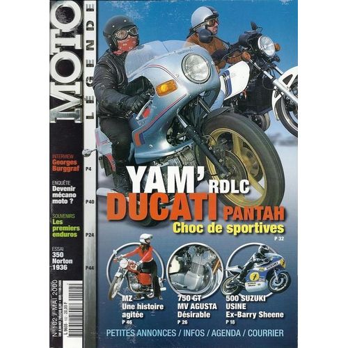 Moto Légende  N° 102 : Yamaha Rdlc, Ducati Pantah, Mz Une Histoire Agitée, 750gt Mv Agusta