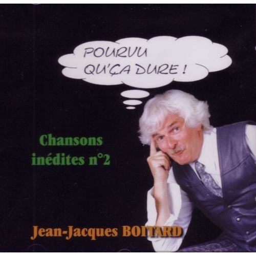 Pourvu Qu'ça Dure - Chansons Inédites N°2