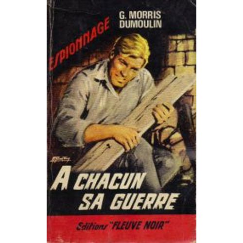 A Chacun Sa Guerre