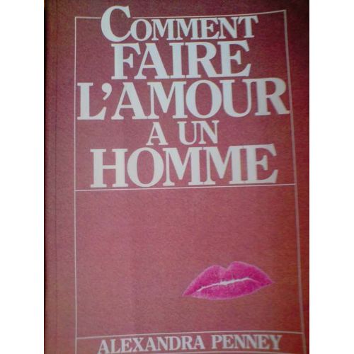 Comment Faire L'amour A Un Homme