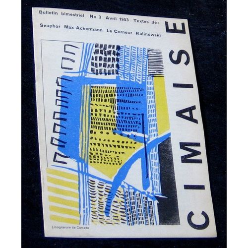 Cimaise  N° 3 : Avril 1953, (1ère Série) Textes De Seuphor, Max Ackermann, Le Corneur, Kalinowski