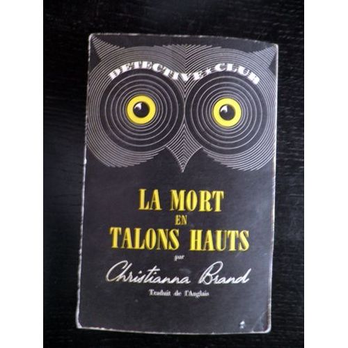 La Mort En Talons Hauts. Collection Detective Club N° 11