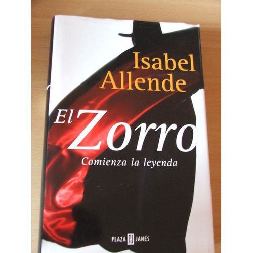 El Zorro: Comienza La Leyenda