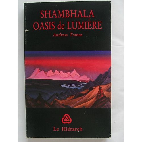 Shambhala, Oasis De Lumière
