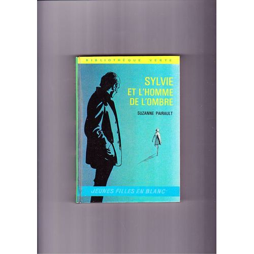 Sylvie Et L'homme De L'ombre