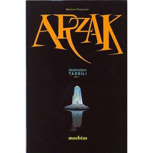 Moebius - Arzak Destination Tassili - Tome 1