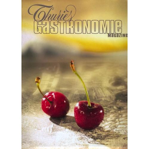 Thuries Gastronomie Magazine  N° 150 : Chimie Et Art Culinaire