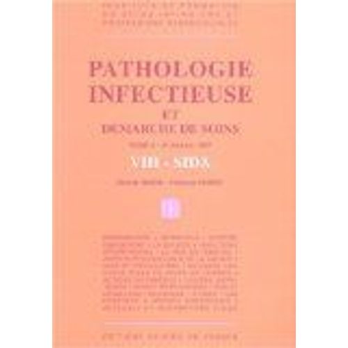 Pathologie Infectieuse Et Démarche De Soins - N° 2 - Pathologie Infectieuse Et Démarche De Soins