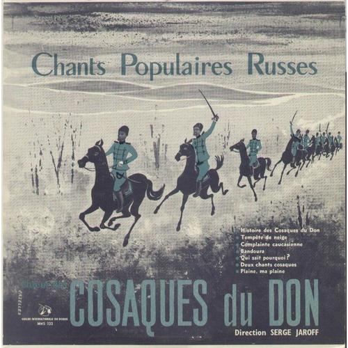 Chants Populaires Russes : Histoire Des Cosaques Du Don, Tempete De Neige, Complainte Caucasienne, Bandoura ... (25cm)