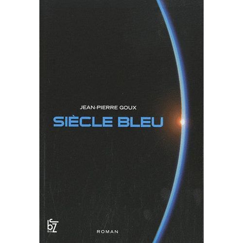 Siècle Bleu Tome 1