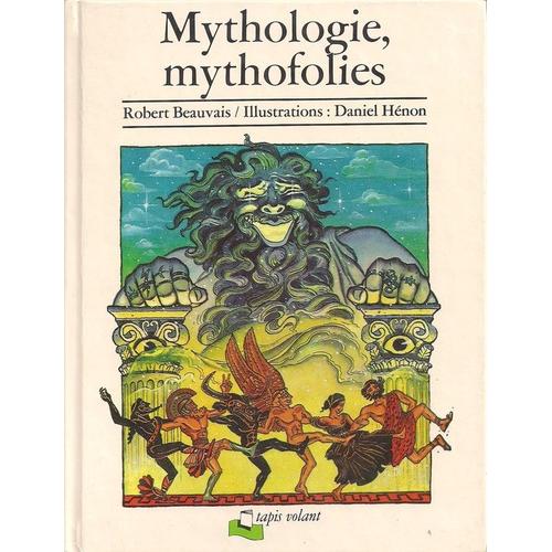 Mythologie, Mythofolies