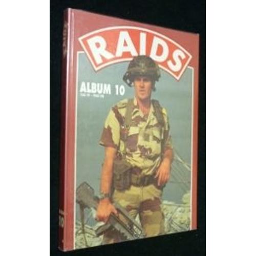 Raids. Album 10 (Regroupe N°46 À N°50 : Mars 1990 À Juillet 1990)