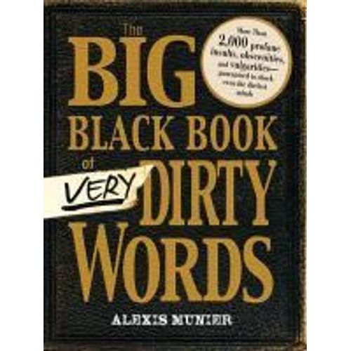 The Big Black Book Of Very Dirty Words