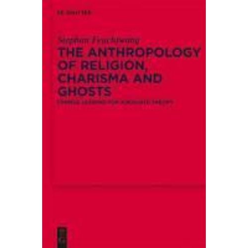 The Anthropology Of Religion, Charisma And Ghosts