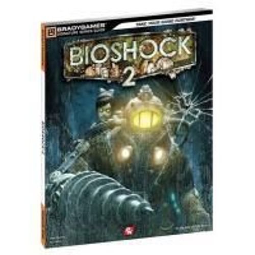 Bioshock 2 Signature Series Guide