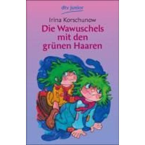 Die Wawuschels Mit Den Grünen Haaren