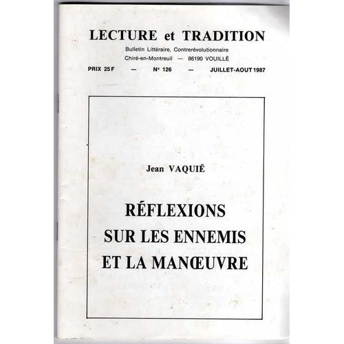 Lecture Et Tradition  N° 126 : Reflexions Sur Les Ennemis Et La Manoeuvre