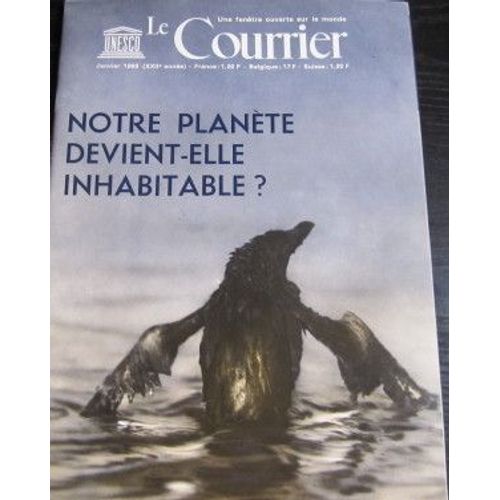 Le Courrier De L'unesco  N° 0 : Janvier 1969. Notre Planète Devient-Elle Inhabitable ?