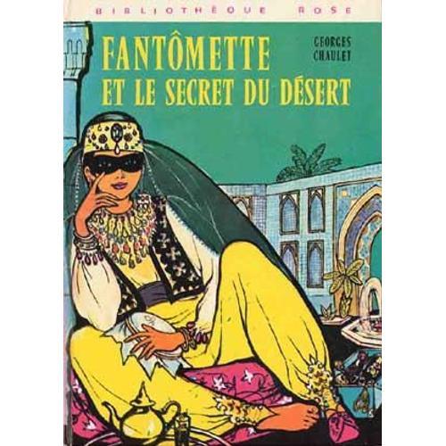 Fantomette Et Le Secret Du Desert