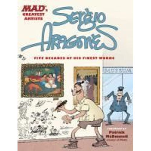 Mad's Greatest Artists: Sergio Aragones