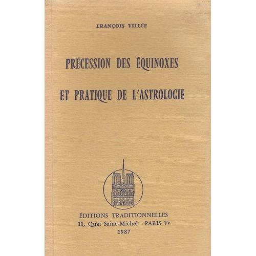 Precession Des Equinoxes Et Pratique De L'astrologie - Edition Revue Et Corrigée