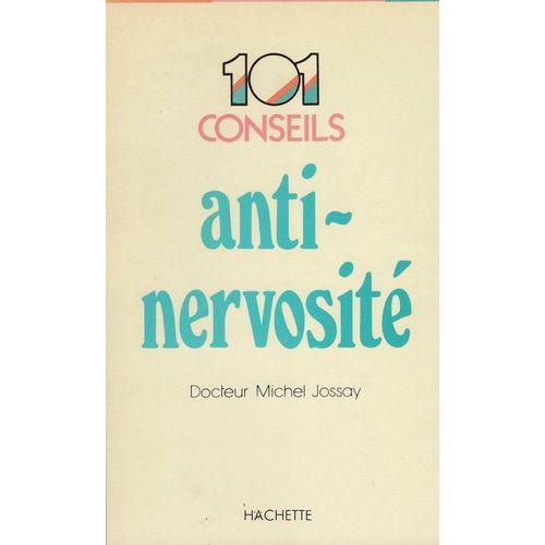 101 Conseils Anti Nervosité