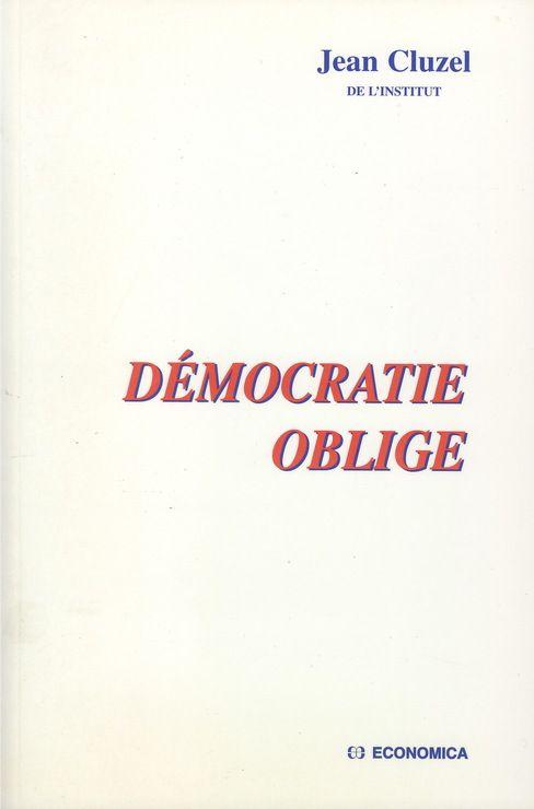 Démocratie Oblige, 1940-1998