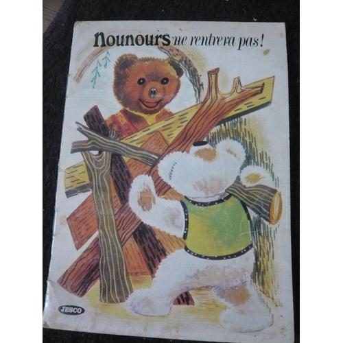 Bonne Nuit Les Petits Nounours Ne Rentrera Pas